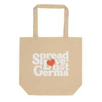Spread Love Not Germs Tote